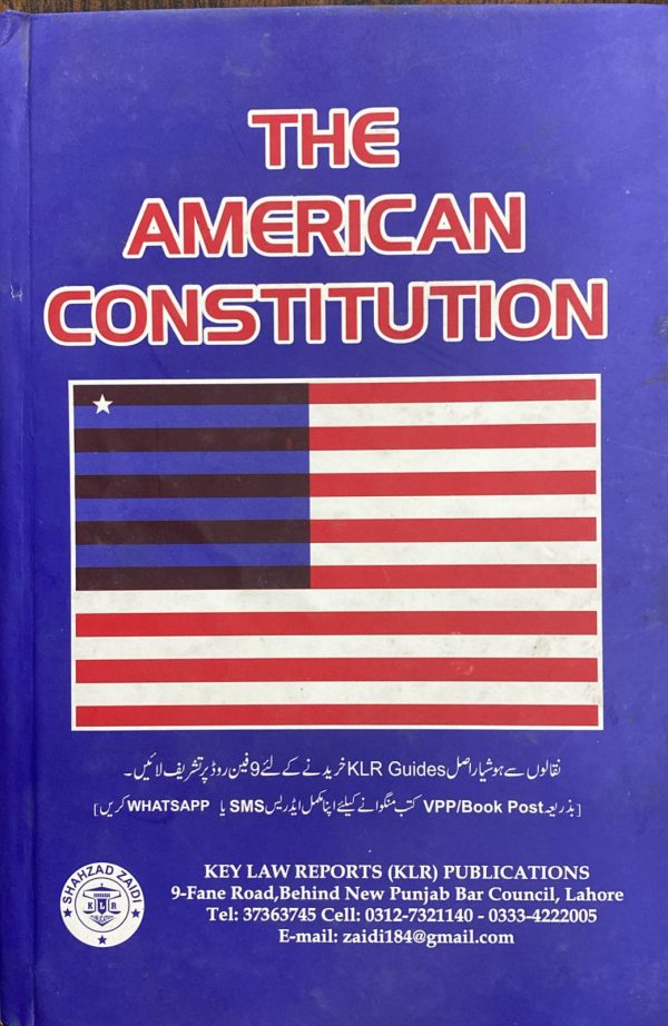 The American Constitution, by Naeem Abbas Shah, KLR