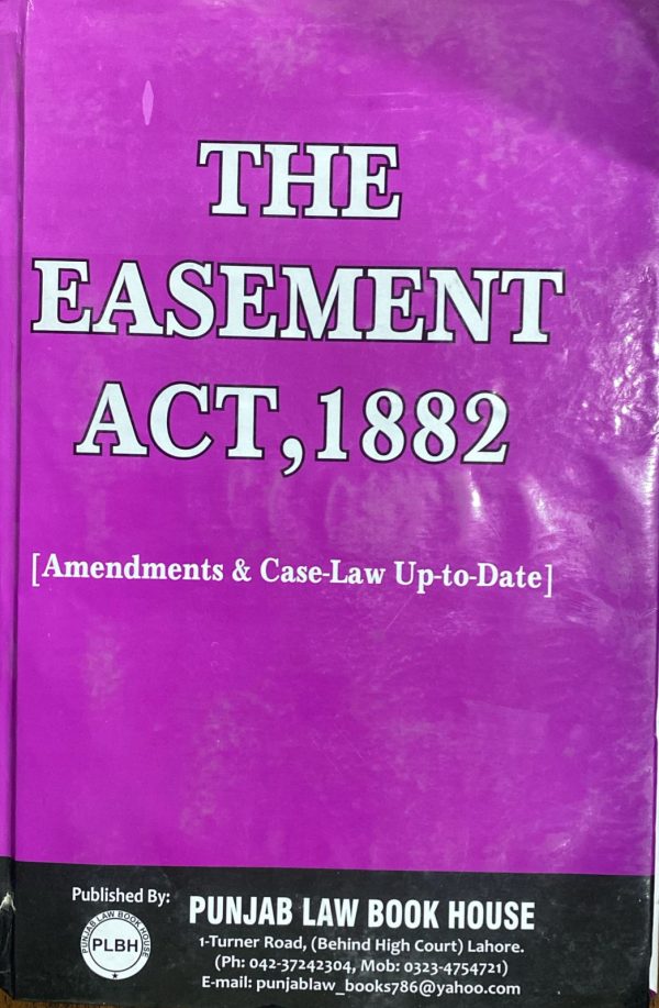 The Easements Act 1882, by Syed M. Ali, PLBH