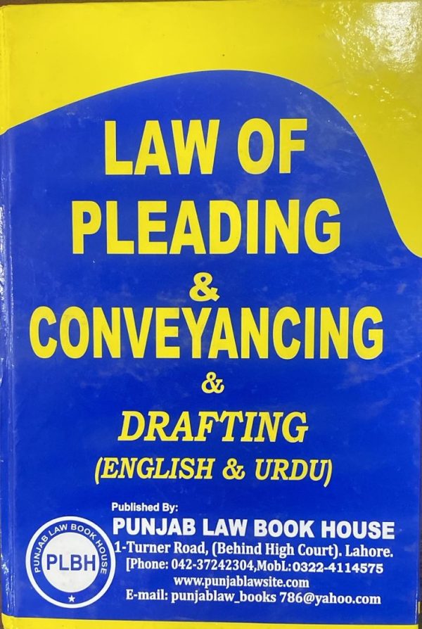 Law of Pleading & Conveyancing & Drafting English & Urdu By PLBH By Syed M. Ali