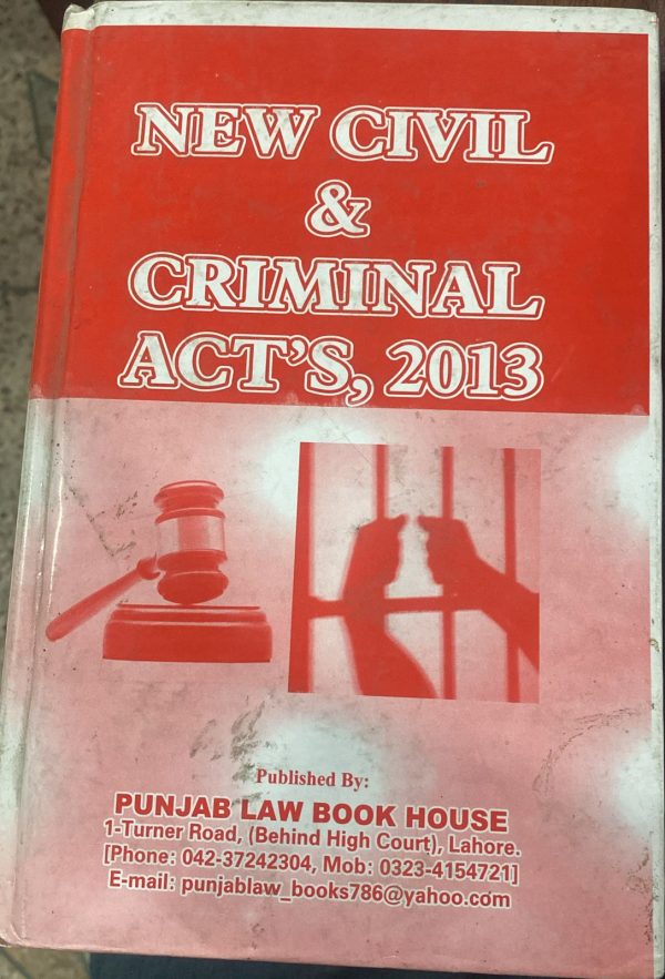 New Civil & Criminal Acts 2013, Federal & Provincial, ALi Hussain Mohsin PLBH