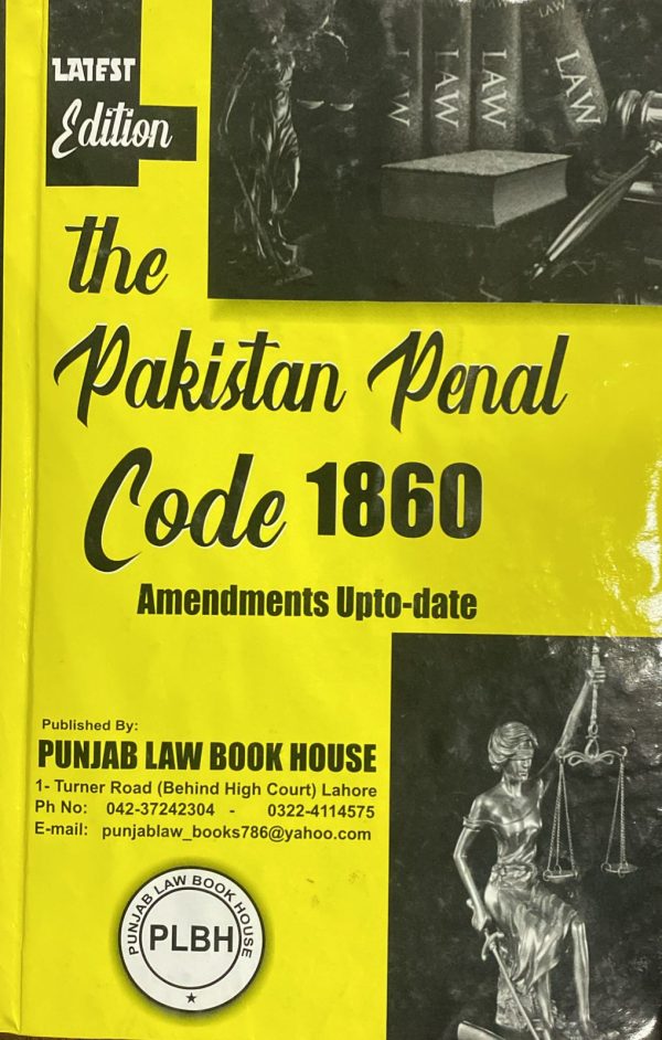 The Pakistan Penal Code 1860, by M. Akram Qureshi ppc