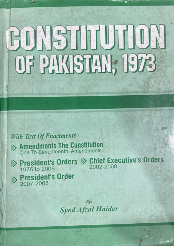 Constitution of Pakistan 1973, 2010 by Syed Afzal Haider, KLR