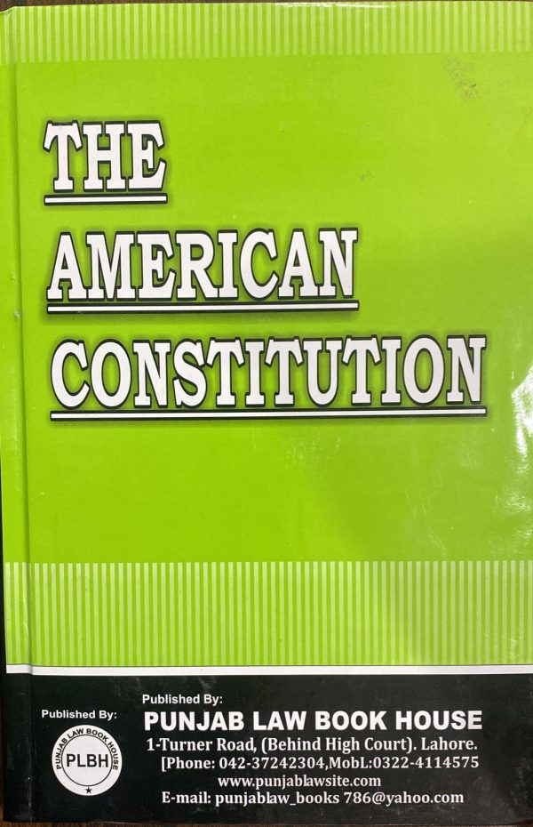 The American Constitution, by M. Anwar Ghuman, PLBH