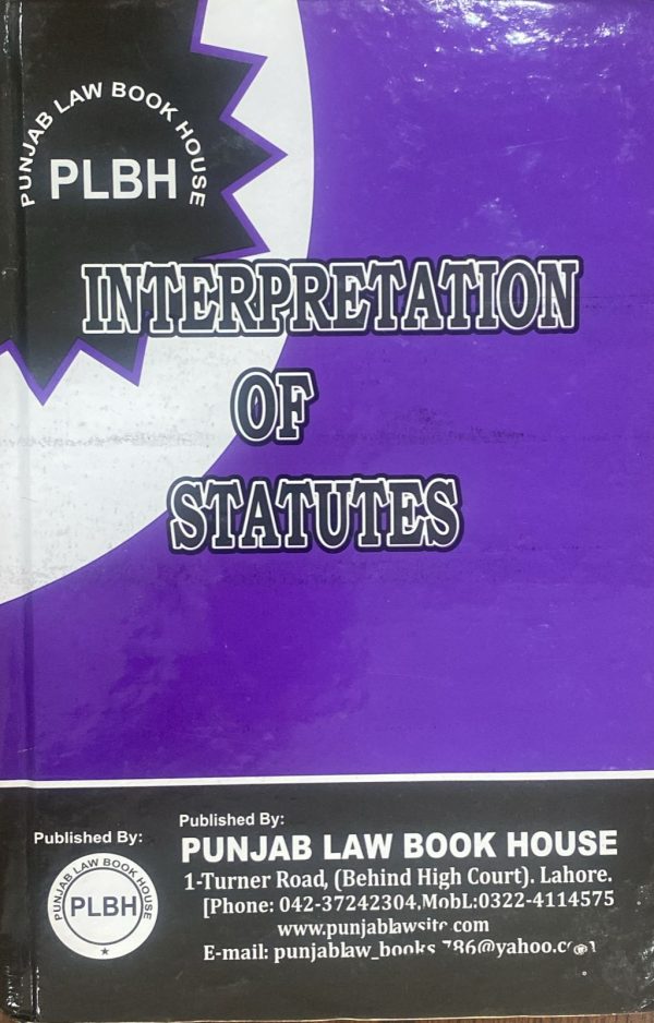 Interpretation of Statutes, by Syed M. Ali, PLBH