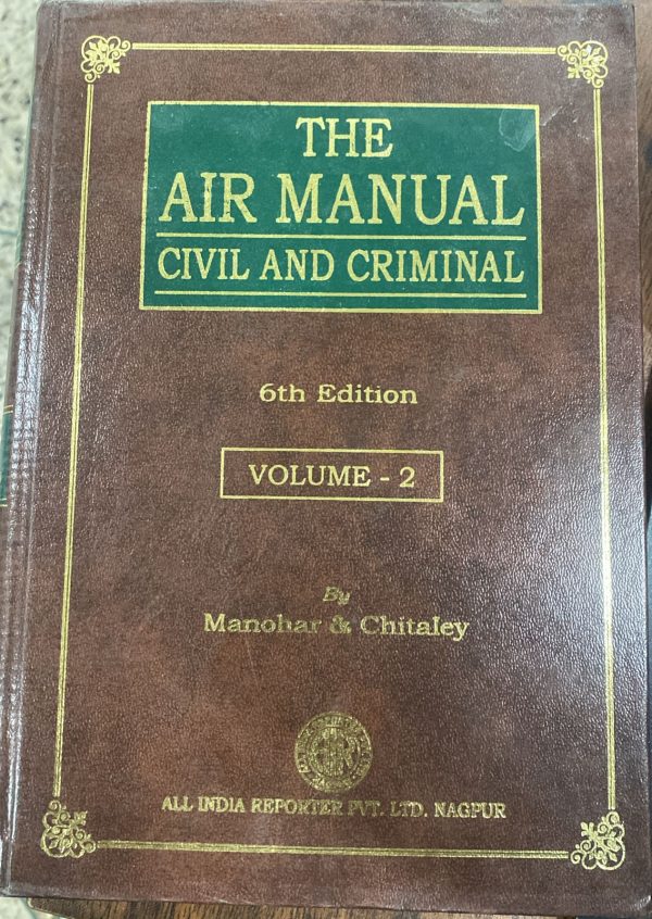 The Air Manual Civil & Criminal Edition 6 2004, Manohar & Chitaley, All India Reporter Nagpur, Arbitration Act, 1966 to Brone Coin Legal Tender Act, 1918 Volume 1-20