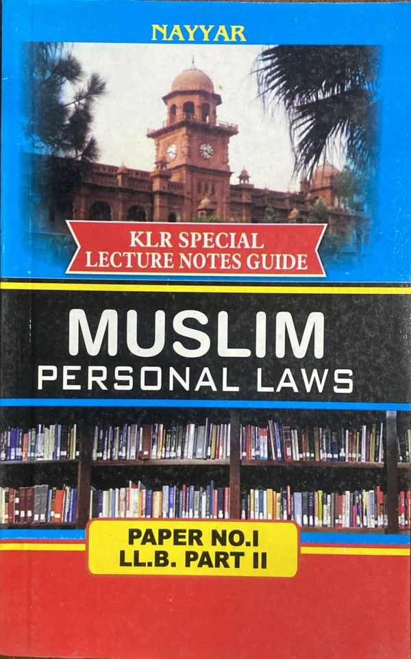 Muslim Personal Laws, LLB 2 Paper 1, Insight Law, Nayyer