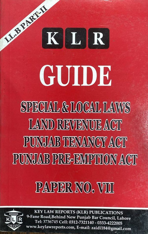 Special & Local Laws Land Revenue Act, Punjab Tenancy Act Punjab Pre Emption Act Guide LLB 2 Paper 7, KLR