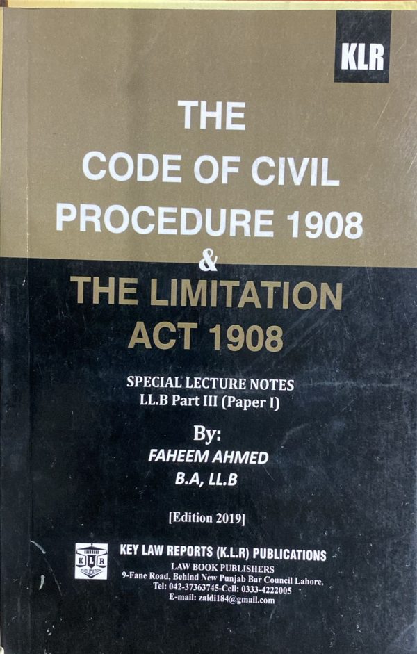 The Code of Civil Procedure 1908 & The Limitation Act 1908 by Faheem ...