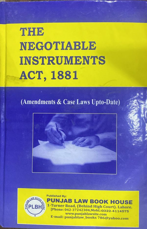 The Negotiable Instruments Act 1881, by Mehar M. Nawaz, PLBH