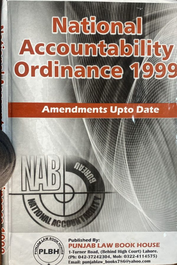 National Accountability Ordinance 1999 NAB, by Syed M. Ali, PLBH