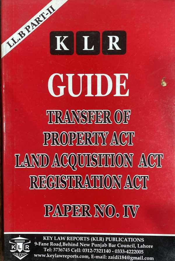 Transfer of Property Act, Land Acquisition Act, Registration Act Guide LLB Part 2 Paper 4, KLR