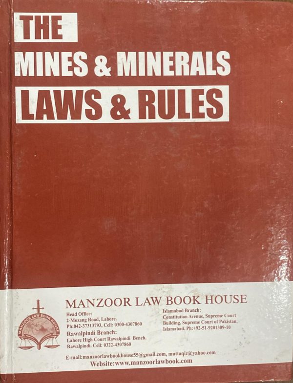 The Mines & Minerals Laws and Rules 2024 by M G Hussain, Jamil Raza, Illyas Khan, Manzoor Law