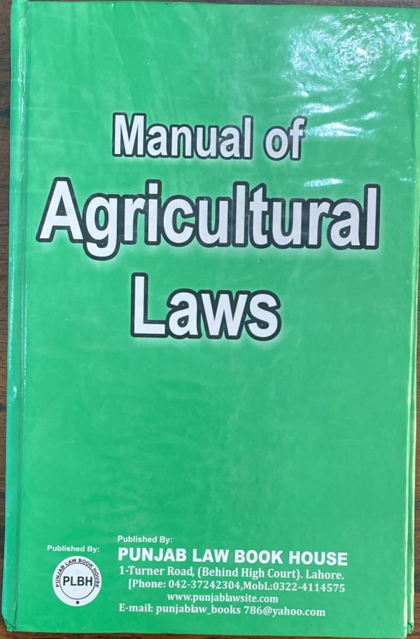 Manual of Agricultural Laws, by Akhtar Hussain Bhatti, PLBH