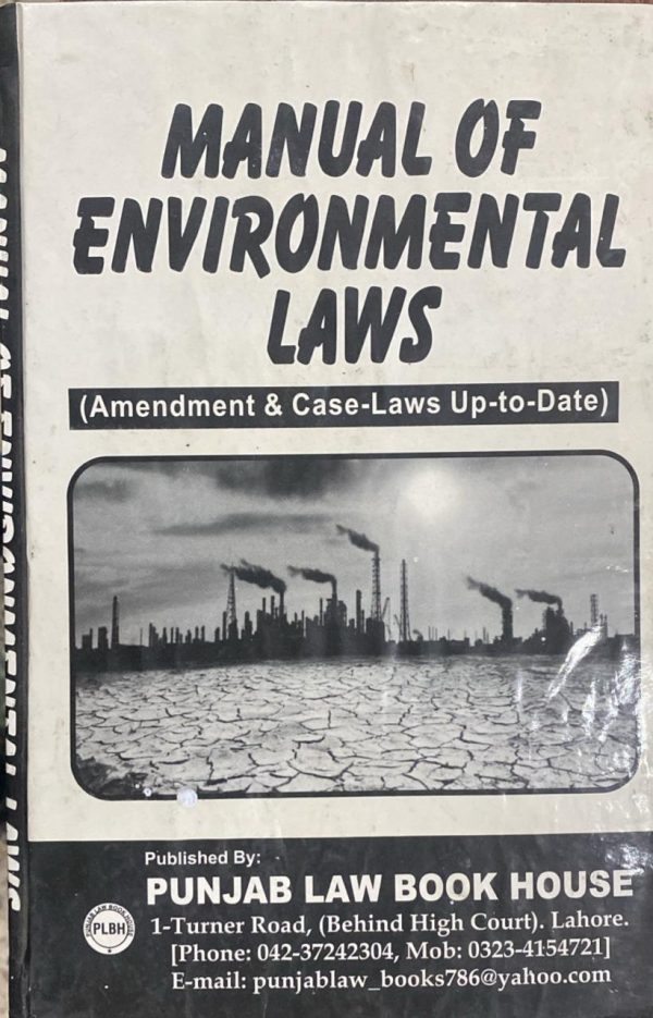 Manual of Environmental Laws, by Syed Tanveer Ahmed Hashmi, PLBH