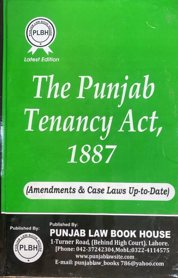 The Punjab Tenancy Act 1887, by Mushtaq Ahmed Khan, PLBH