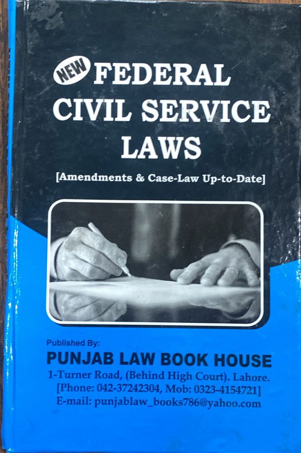 New Federal Civil Service Law, by Mushtak Ahmed Khan, PLBH