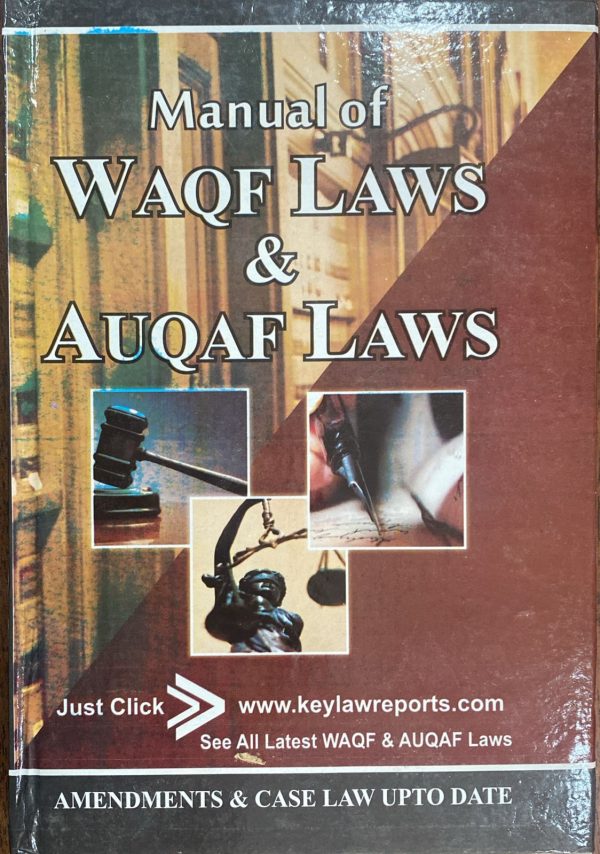 Manual of Waqf Laws & Auqaf Laws, by Raja Arif, Yasoob Zahra, Manzoor Law
