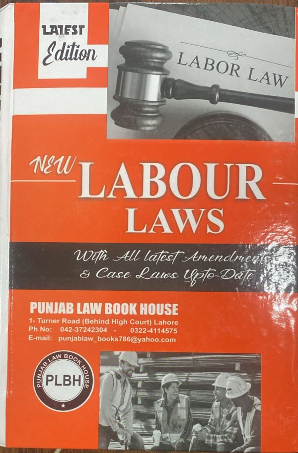 New Labour Laws, by Khalid Ismail, PLBH