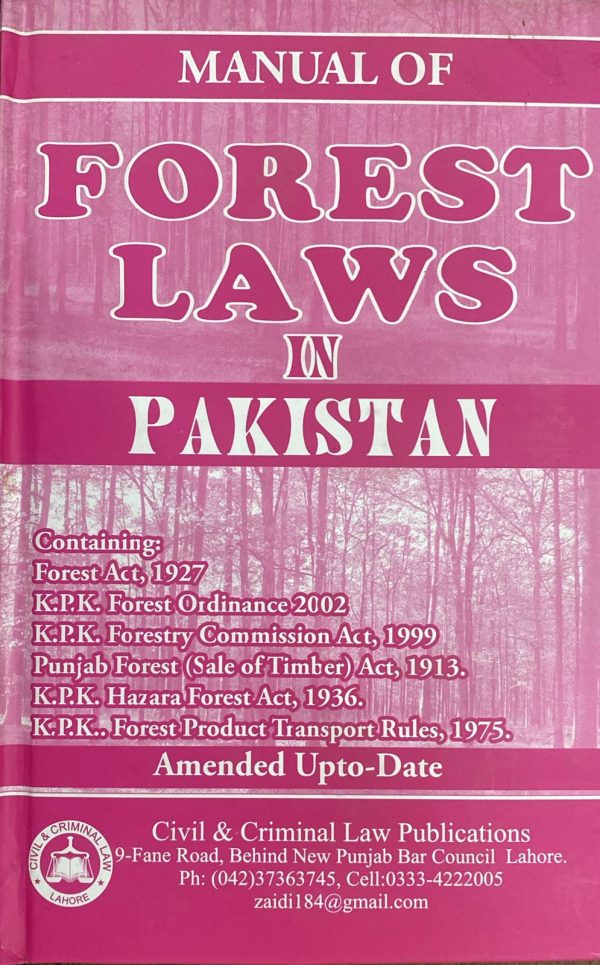 Manual of Forest Laws in Pakistan, by Syed Afzal Wasti, KLR