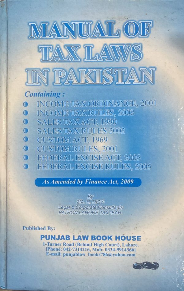 Manual of Tax Laws in Pakistan, by Zia. H. Rizvi, PLBH