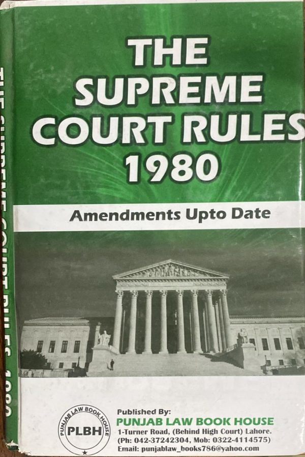 The Supreme Court Rules 1980, by M. Akram Qureshi PLBH