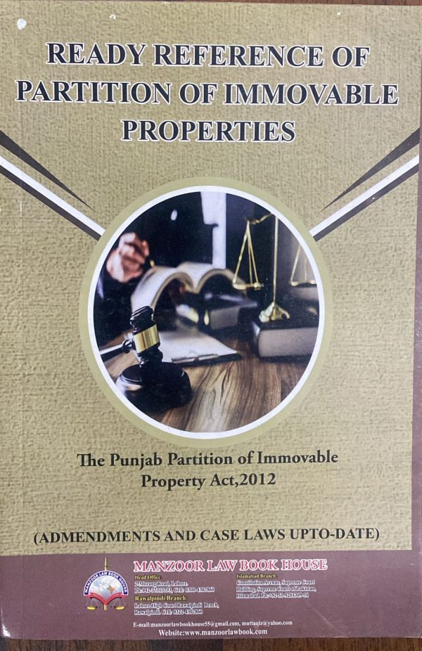 Ready Reference of Partition of Immovable Properties by Abid Hussain Abid, Manzoor Law