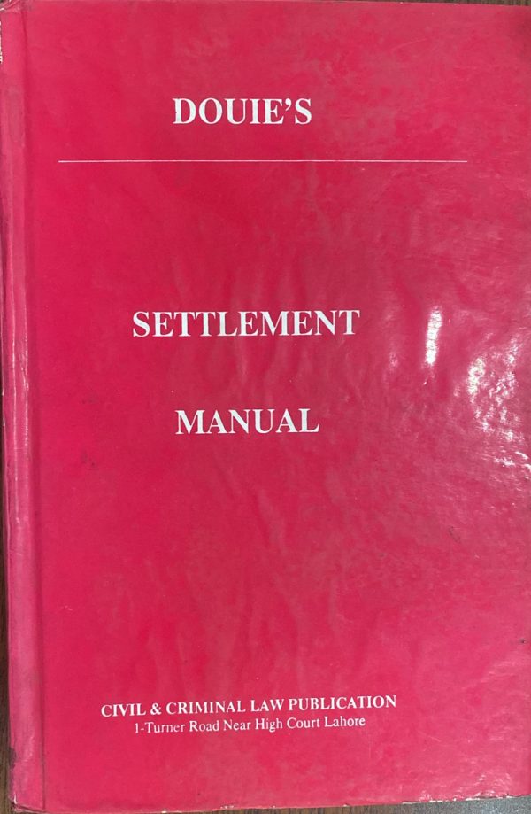 Douie's Settlement Manual, Old by Sir James M Douie, KLR