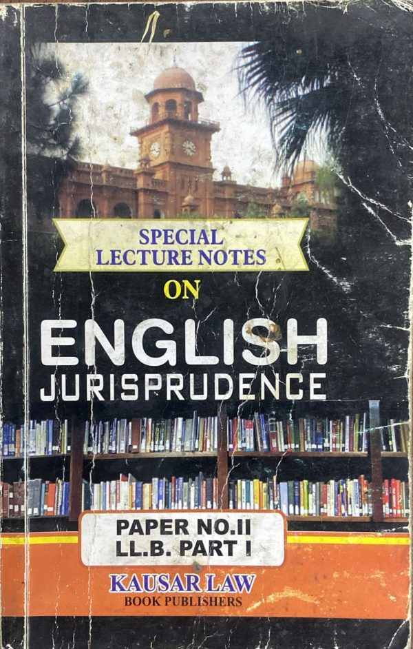 English Jurisprudence LLB Part 1 Paper 2, Kausar Law
