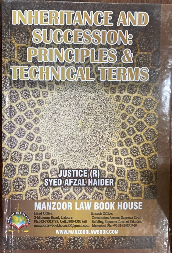 Inheritance and Succession: Principle & Technical Terms, by Syed Afzal Haider, Manzoor Law