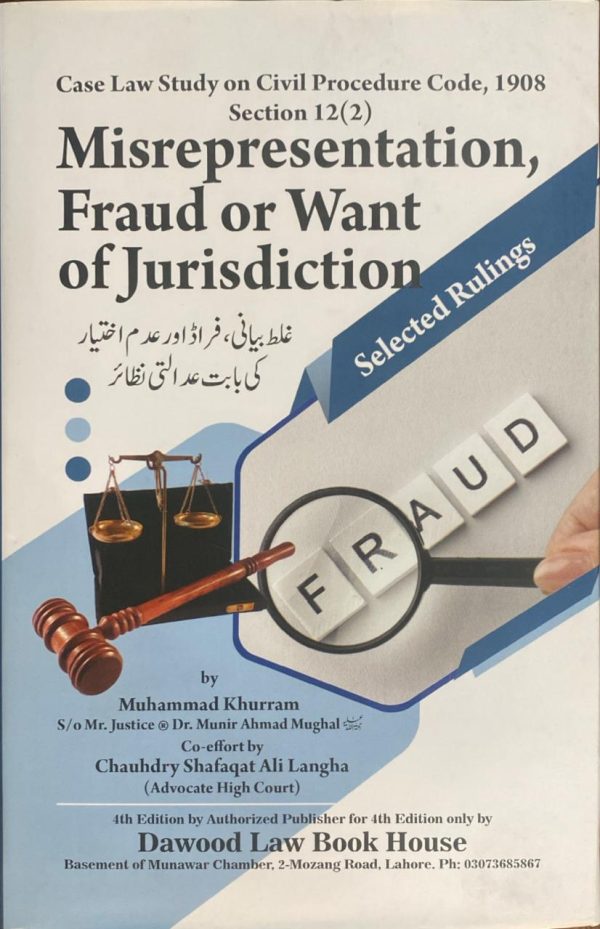 Misrepresentation, Fraud or Want of Jurisdiction, by M. Khurram, Dawood Law