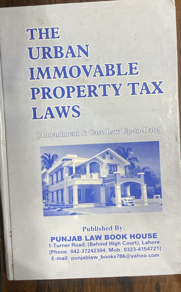 The Urban immovable Property Tax by M. Azhar Siddique, PLBH