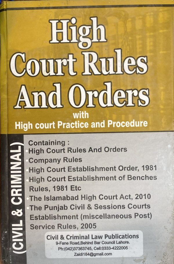 High Court Rules and Orders, with High Court Practice & Procedure, by S.A. Abid, KLR