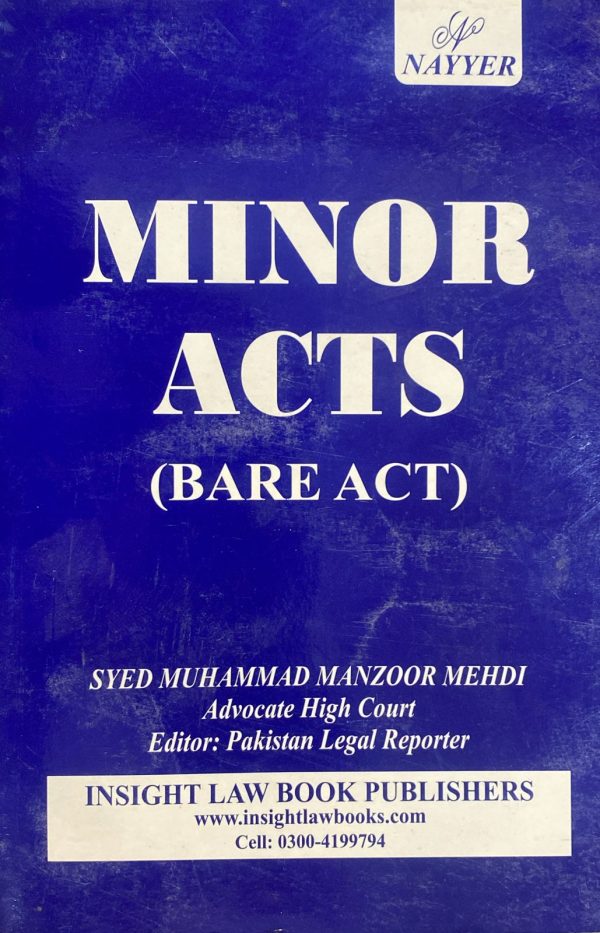 Minor Acts, Bare Act, by Syed M. Manzoor Mehdi, Insight Law Book, Nayyer