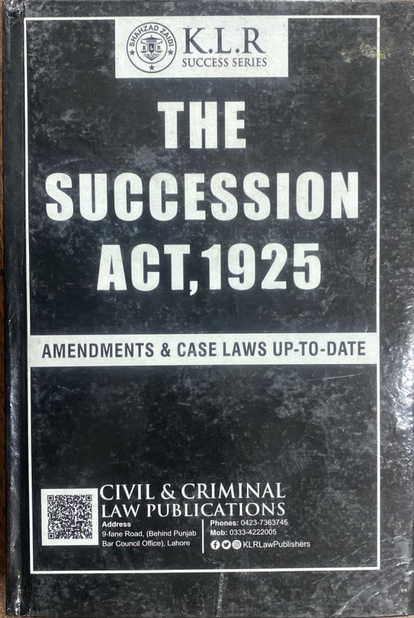 The Succession Act 1925, by S.A. Abid, KLR