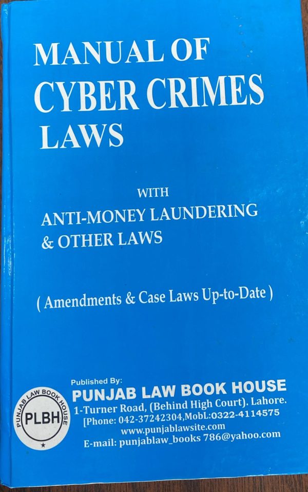 Manual of Cyber Crimes Law with Anti Money Laundering, PLBH