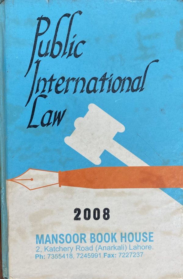 Public International Law, by J G Starke Q C, Manzoor Law