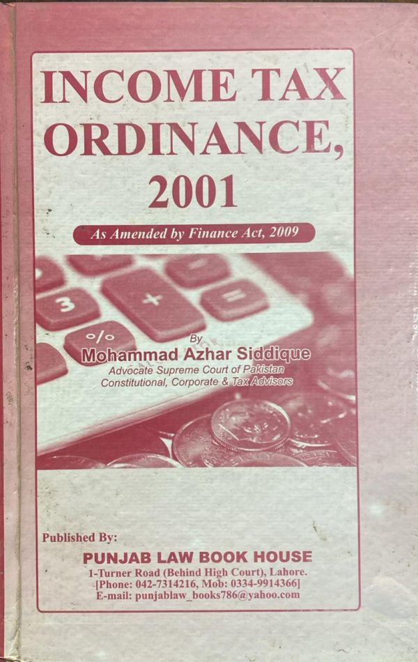 Income Tax Ordinance 2001, Edition 2021-2022 by M. Azhar Siddique, PLBH