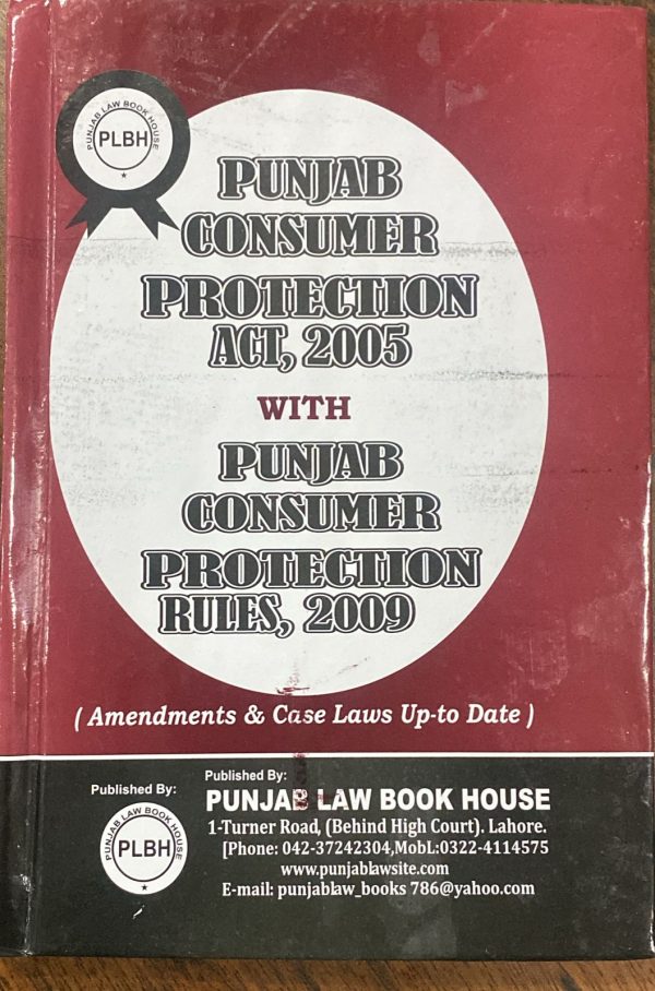 Punjab Consumer Protection Act 2005, with Punjab Consumer Protection Rules 2009, by Mehar M. Nawaz, PLBH