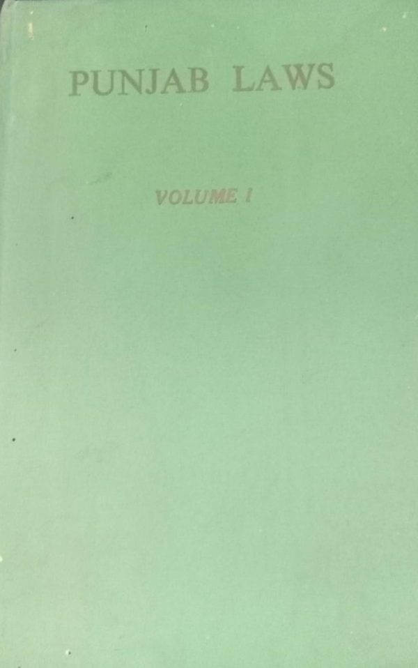 Punjab Laws Volume 1 1964 By Kazi M Ashraf Mahmood & Company