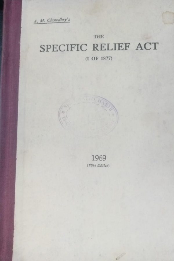 The Specific Relief Act 1969 By Raja Said Akbar Khan
