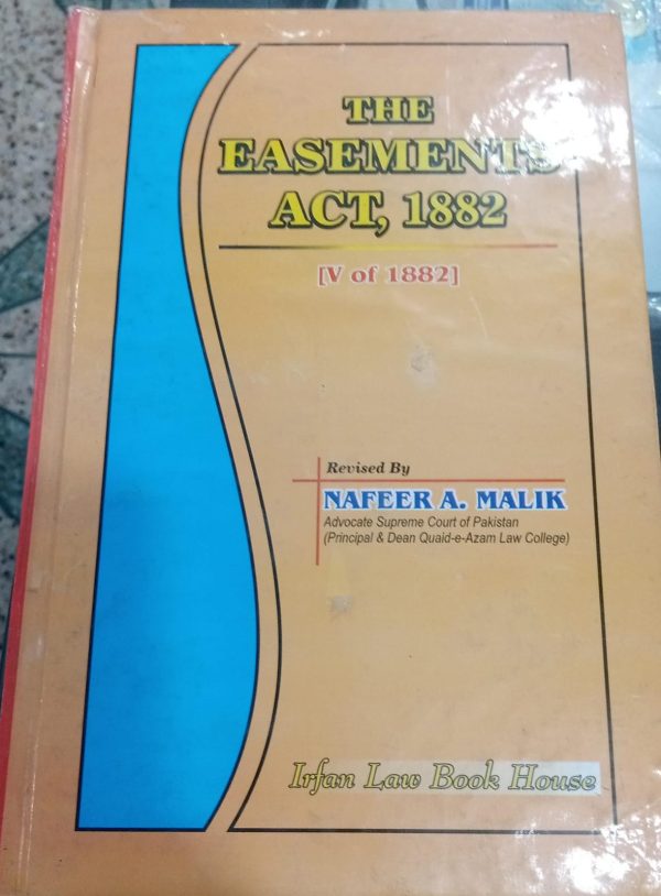The Easements Act,1882 V Of 1882 By Syed M Ali PLBH