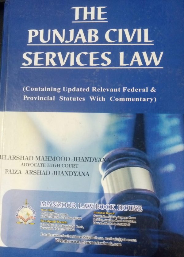 The Punjab Civil Services Law By Ch H Arshad Mahmood Jhandyana