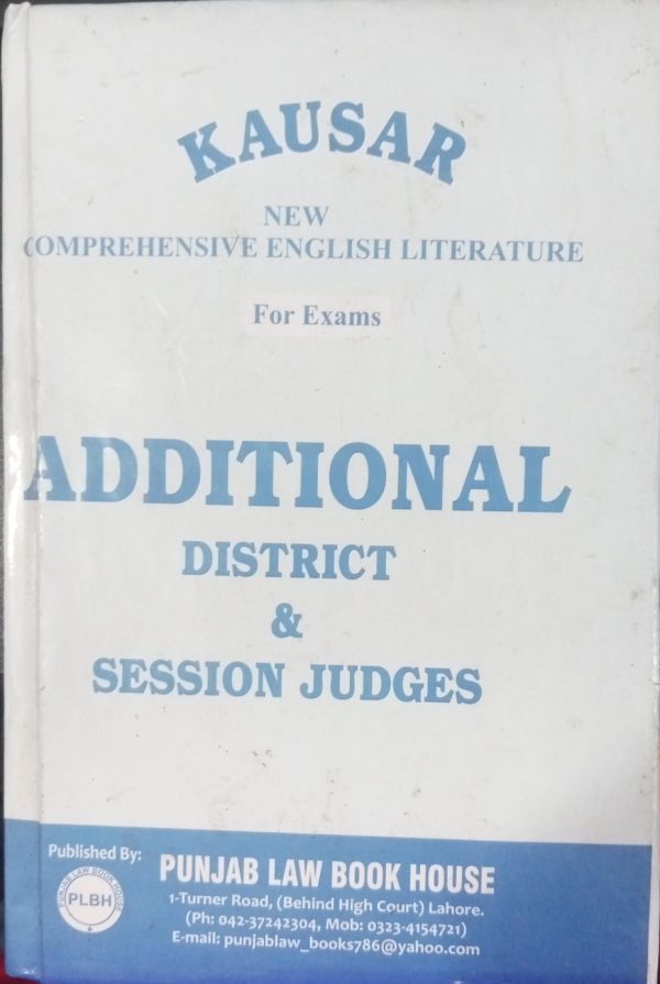 Kausar New Comprehensive English Literature For Exams Additional District & Session Judges By Syed Ali Ammar Kausar