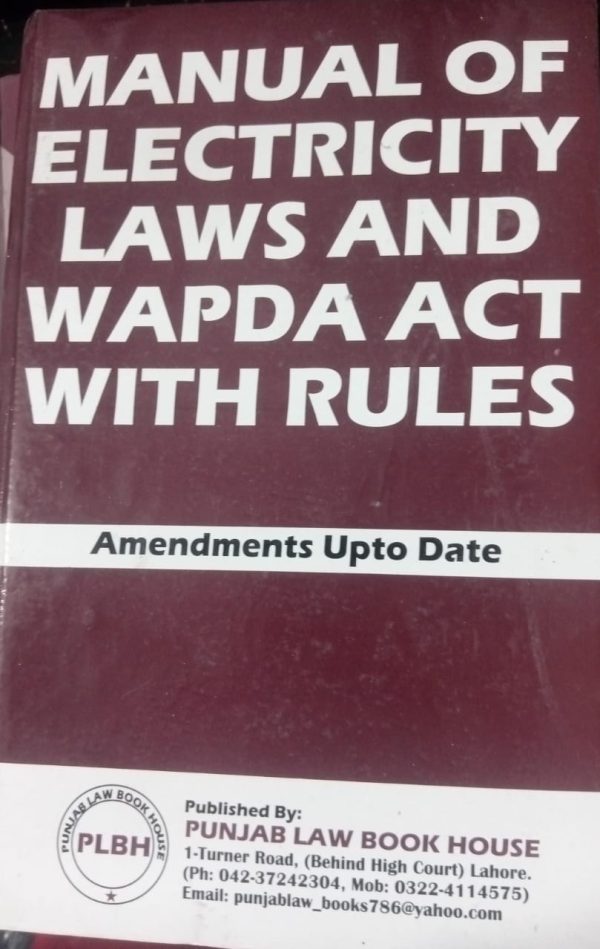 Manual Of Electricity Laws And Wapda Act With Rules Syed M Ali PLBH