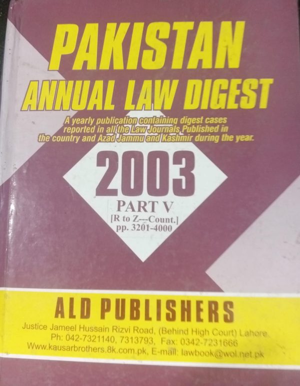 Pakistan Annual Law Digest 2003 Part V ALD Publishers By MA Zafar