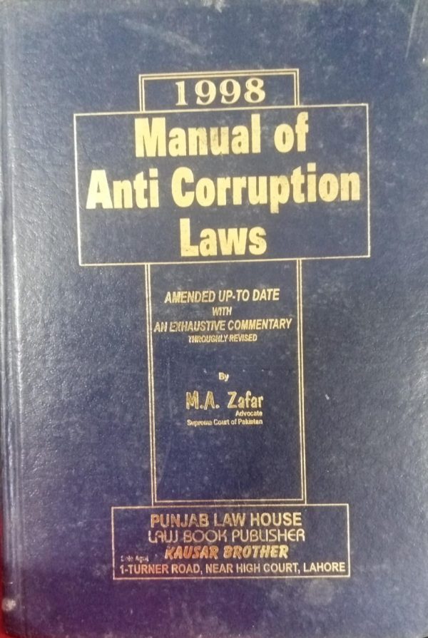 Manual Of Anti Corruption Laws By M A Zafar PLBH
