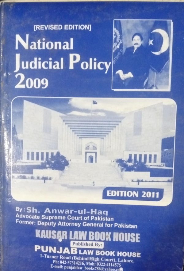 National Judicial Policy 2009 By Sh. Anwar Ul Haq PLBH Edition 2011
