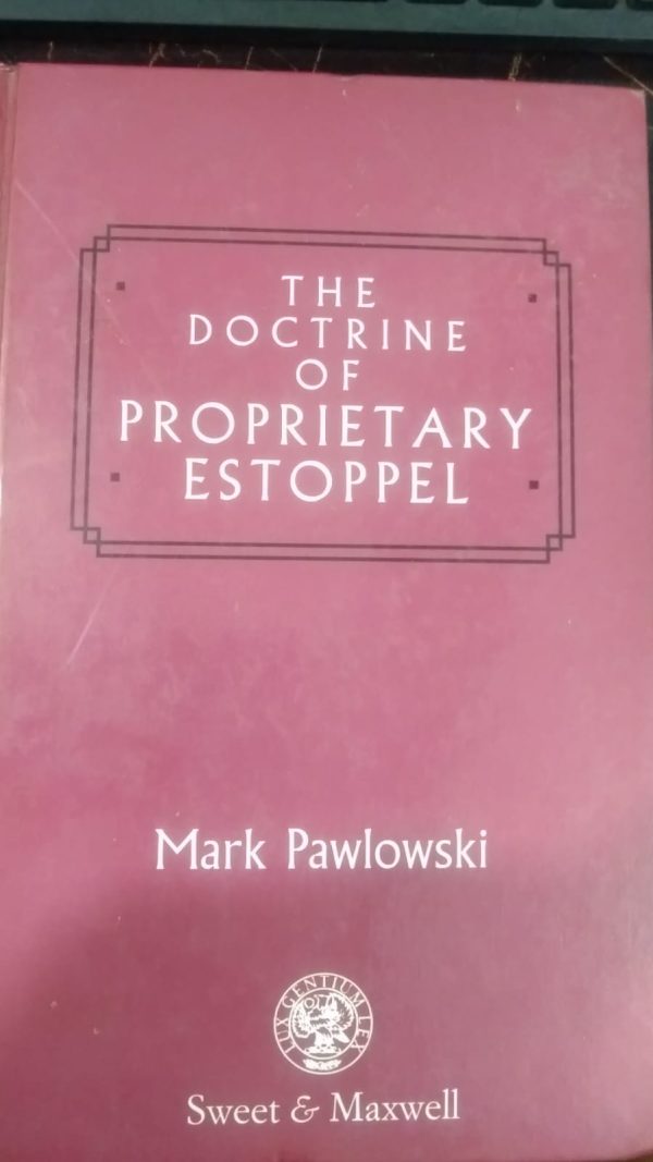 The Doctrine Of Proprietary Estopple.Mark Pawiowski