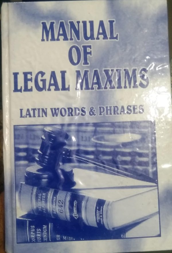 Manual Of Legal Maxims Latin Words Phrases Central Law Book
