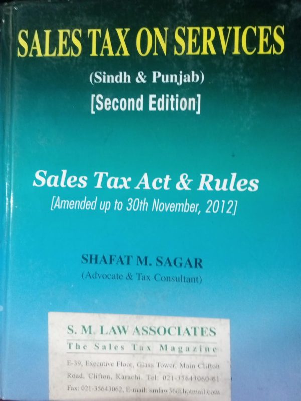 Sale Tax On Services Sinh & Punjab Amended Up To 30th November 2012 By shafat M Sagar S M Law Associates